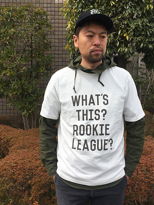 Printed T　“ROOKIE LEAGUE”　(NR別注)